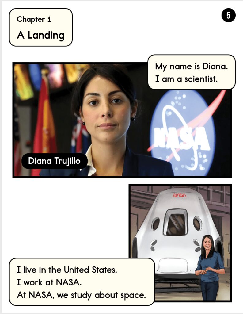 Screenshot of Chapter 1 of "Diana Trujillo: A NASA Scientist". On the page is a headshot of Diana Trujillo and an animated picture of her in front of a space ship. Text overlay reads, "Chapter 1: A Landing. My name is Diana. I am a scientist. I live in the United States. I work at NASA. At NASA, we study about space."